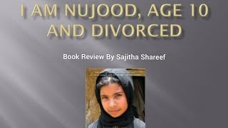 #Thelibrariansvlog    I am Nujood age 10 and Divorced    ഞാൻ നുജൂദ്‌ വയസ്സ് 10 വിവാഹ മോചിത