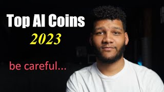 Top AI Crypto Altcoins For 2023....BE CAREFUL