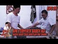 Ternyata Babeh Agi Masih Hidup Diselamatkan Tuna Netra - Fatih Di Kampung Jawara Eps 89