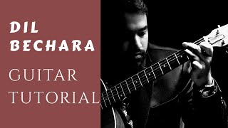 Dil Bechara- Title track | Accurate Guitar Lesson | AR Rahman | Sushant Singh Rajput