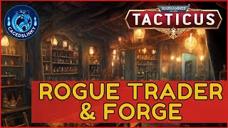 Warhammer 40k Tacticus | Rogue Trader | Forge | Discussion | Thoughts