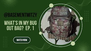 What's In Your Bug Out Bag EP1