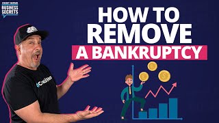 How to Remove a Bankruptcy From Your Credit Report