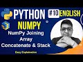 NumPy Joining Array || Concatenate & Stack || Complete Python Numpy Tutorial