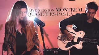 Lydia\u0026Sebastien - Quand T'es Pas Là (Live Session Montreal)