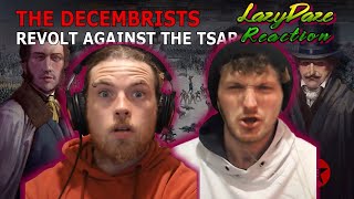 HISTORY ENTHUSIASTS REACT TO THE DECEMBERISTS PART 2: REVOLT AGAINST THE TSAR BY EPIC HISTORY TV