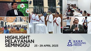 Highlight Pelayanan Seminggu (23-29 April 2023) • HKBP Tanjung Priok