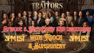 The Traitors | Season 3 Ep. 5 | Live Review \u0026 Discussion | with @koochLC \u0026 Sunshinery #Traitors #NBC