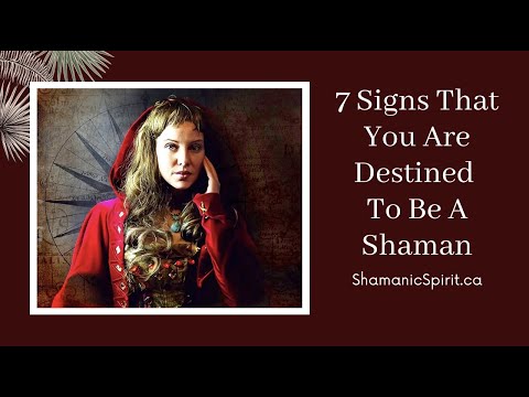 7 Signs You're Destined to Be a Shaman