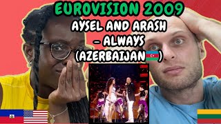 REACTION TO Aysel and Arash - Always (Azerbaijan ???????? Eurovision 2009) | FIRST TIME HEARING