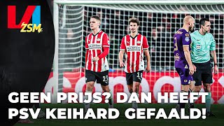 'PSV is niet zo goed als dat ze denken' | VI ZSM