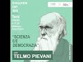 Evolution Day 2022: Scienza e/è Democrazia. Conferenza di Telmo Pievani