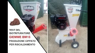 Test del biotrituratore GIEMME BM15. Produzione cippato per riscaldamento