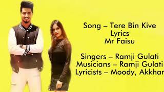 Tere Bin Kive Lyrics - Official Lyrics  Video | Ramji Gulati Lyrics  Jannat Zubair & Mr. Faisu  Lyri