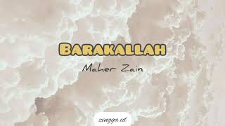 Maher Zain - Barakallah [Lirik & Terjemahan]