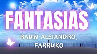 Rauw Alejandro, Farruko - Fantasias (Letra) 🔥Reggaeton letras