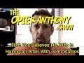 Opie & Anthony: Rich Vos Believes His Wife is Having an Affair With John Stamos (12/13/11)