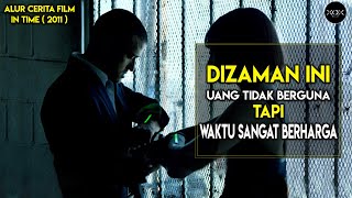 DIZAMAN HIDUP TANPA UANG - Alur Cerita Film IN TIME (2011)