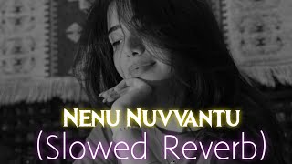 Nenu Nuvvantu Lofi [ Slowed + Reverb ] || Orange || @BeachenLofi