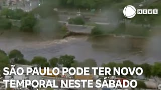 São Paulo pode ter novo temporal neste sábado