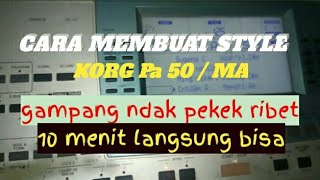 Cara membuat style Korg PA 50 / Micro Arangger ( MA ). 1 // 2020