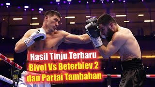 Hasil Tinju Minggu Kemaren! Bivol Vs Beterbiev 2 Dan Laga Lainnya.