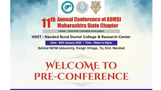 11th Annual Conference of AOMSI Maharashtra State Chapter: Dental College Nanded