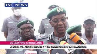 Customs FOU Zone A Intercepts 116,000 Litres Of Petrol, Records Other Billions Of Naira Seizures