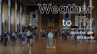 Weather to Fly (Elbow) - Jazzchor der Uni Bonn (Live) - Geisterkonzert