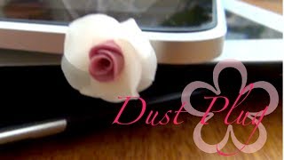 DIY: MeiIris' Dust Plug