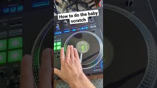 How to do the baby scratch as a dj