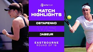 Jelena Ostapenko vs. Ons Jabeur | 2021 Eastbourne Round of 16 | WTA Match Highlights