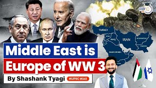 Is Middle East Closer to World War 3 After Israel-Palestine Conflict? | UPSC GS2