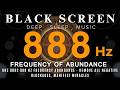 8Hz 88Hz 888 hz Frequency Abundance - Remove All Negative Blockages, Manifest Miracles