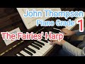 The Fairies' Harp / John Thompson Piano Grade 1 (P.30)