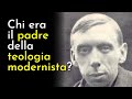 George Tyrrell - Il Padre della Chiesa Modernista