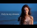 Only in My Dreams (Official Music Video) — Moon Drift Lofi | Sad Pop · Emotional Lofi