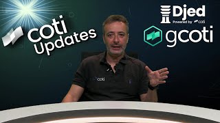 COTI updates by Shahaf Bar-Geffen, COTI's CEO