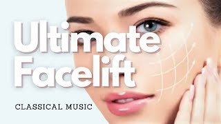 ♫ Ultimate Facelift! ~ Neck | Cleavage | Hands | Clear Skin | Facial Symmetry ~ Classical Music