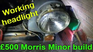 i have a working headlight (and more wiring nightmares) - £500 Morris minor budget restoration