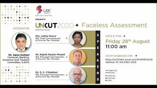 GJEPC Webinar | UNCUT 2020 ‘FACELESS ASSESSMENT’ | 28-Aug-2020 |