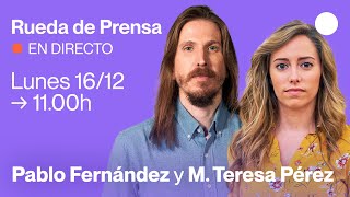 Rueda de prensa de Pablo Fernández y María Teresa Pérez.