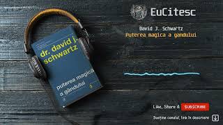 Puterea magica a gandului - David J. Schwartz | Carte Audio |  #audiobook