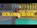 HOW I COLOR GRADE MY FOOTAGE IN PREMIERE PRO