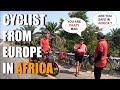 Strange to see Rich European travelling in poor African Country @cyclebaba Ep-562