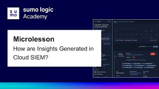 Microlesson: How are Insights Generated in Cloud SIEM?