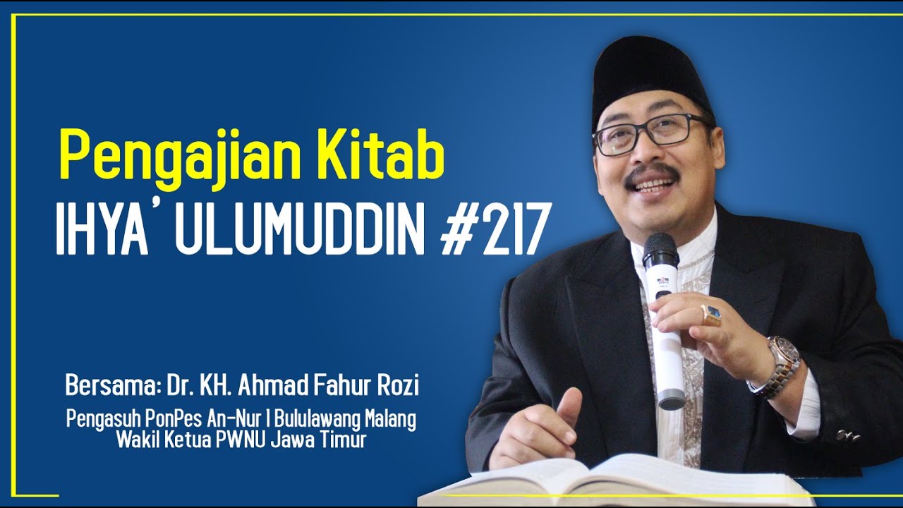 #217 Pengajian Kitab Ikhya' Ulumuddin Bab Keutamaan Persaudaraan Karena ...