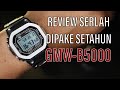 REVIEW GMW-B5000 Setelah Dipake Setahun