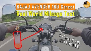 BAJAJ AVENGER 160 STREET || REAL WORLD MILEAGE TEST || City & Highways