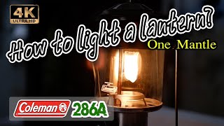 How to light a lantern ? | Coleman 286A